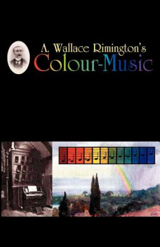 Kniha Colour-Music A Wallace Rimington