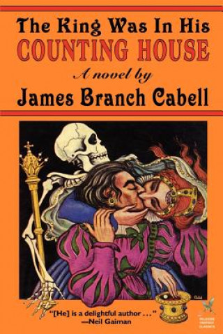 Kniha King Was in His Counting House James Branch Cabell