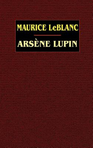 Knjiga Arsene Lupin Maurice Leblanc