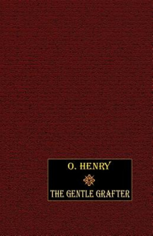 Knjiga Gentle Grafter Henry O