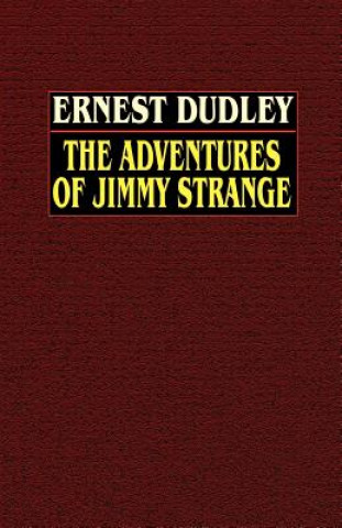 Book Adventures of Jimmy Strange Ernest Dudley