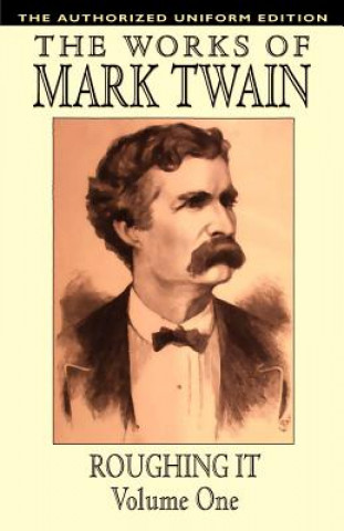 Knjiga Roughin it Mark Twain