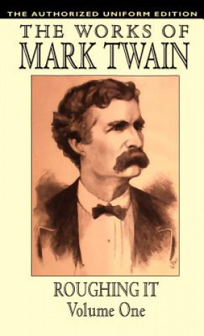 Knjiga Roughing it Mark Twain