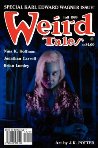 Könyv Weird Tales 294 (Fall 1989) Karl Edward Wagner