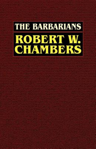 Libro Barbarians Robert W Chambers