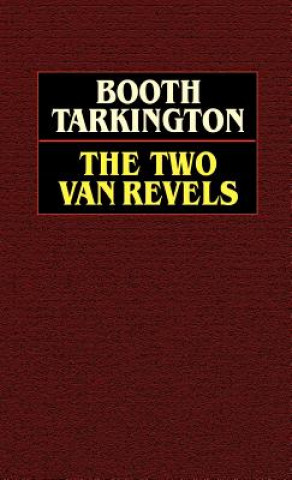 Knjiga Two Vanrevels Deceased Booth Tarkington