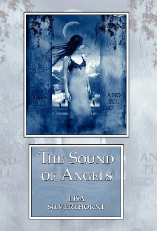 Kniha Sound of Angels Lisa Silverthorne