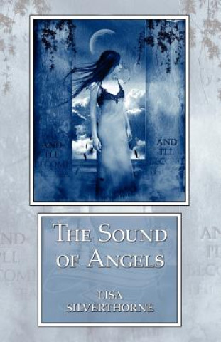 Kniha Sound of Angels Lisa Silverthorne