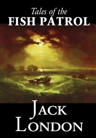 Książka Tales of the Fish Patrol Jack London