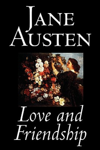 Kniha Love and Friendship Jane Austen