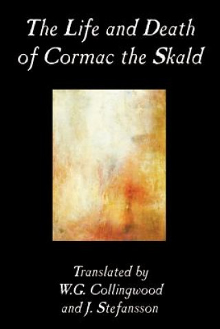 Kniha Life and Death of Cormac the Skald Traditional