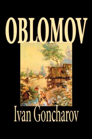 Könyv Oblomov Ivan Aleksandrovich Goncharov