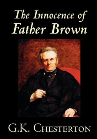 Carte Innocence of Father Brown G. K. Chesterton