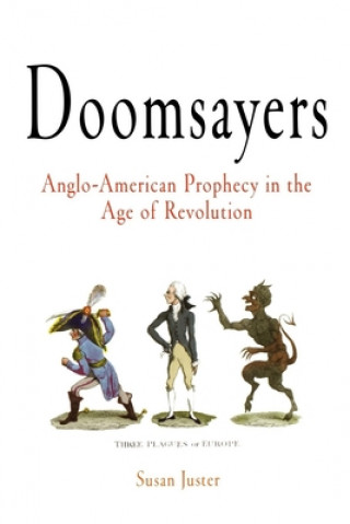 Kniha Doomsayers Susan Juster