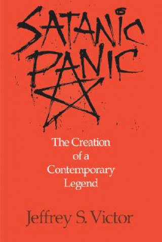 Könyv Satanic Panic Jeffrey S. Victor