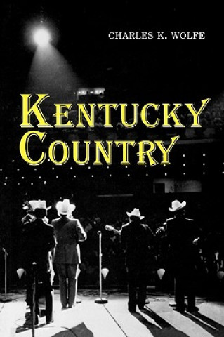 Buch Kentucky Country Charles K. Wolfe