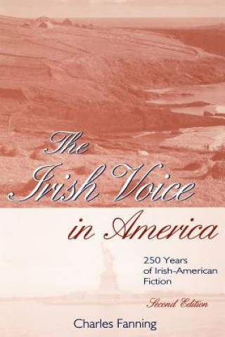 Könyv Irish Voice in America Charles Fanning