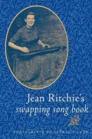 Książka Jean Ritchie's Swapping Song Book Jean Ritchie