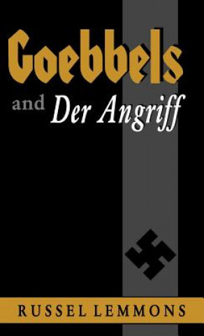 Livre Goebbels And Der Angriff Lemmons