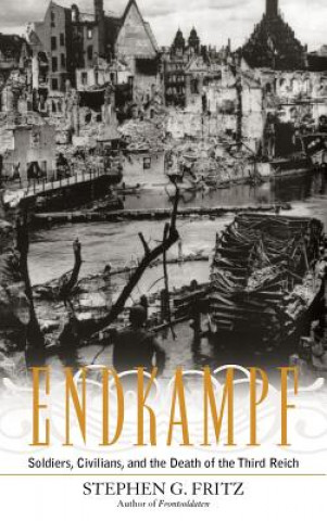 Livre Endkampf Stephen G. Fritz