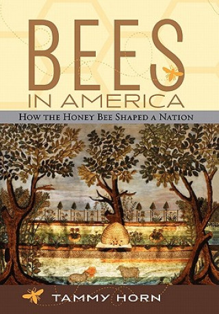 Książka Bees in America Tammy Horn