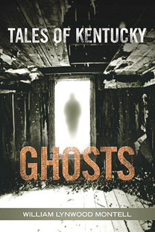 Carte Tales of Kentucky Ghosts William Lynwood Montell