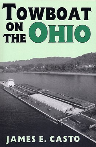 Carte Towboat on the Ohio James E. Casto