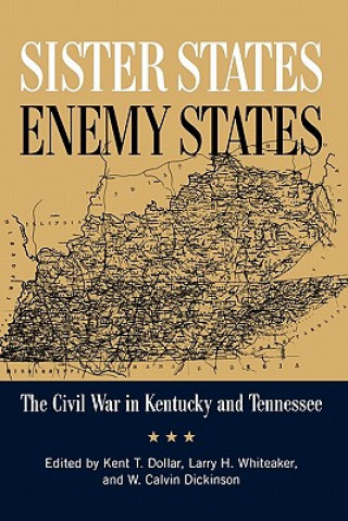 Kniha Sister States, Enemy States W. Calvin Dickinson