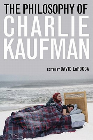 Книга Philosophy of Charlie Kaufman David Larocca