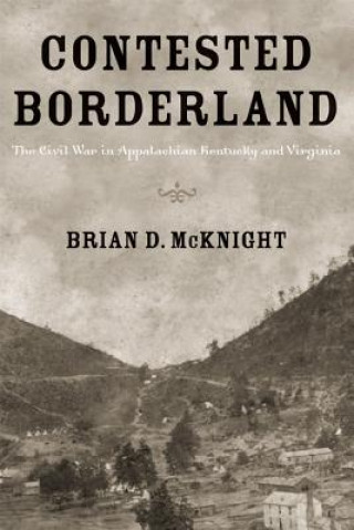 Buch Contested Borderland Brian D. McKnight