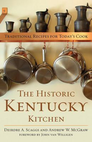 Könyv Historic Kentucky Kitchen Andrew W McGraw