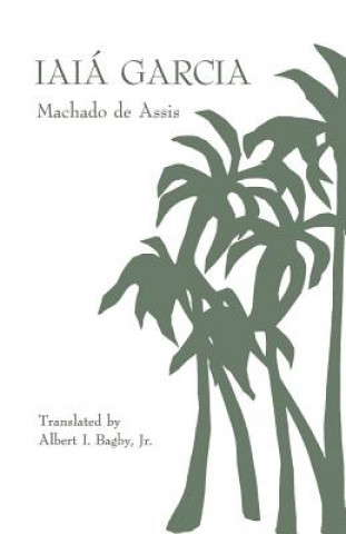 Книга Iaia Garcia Machado De Assis