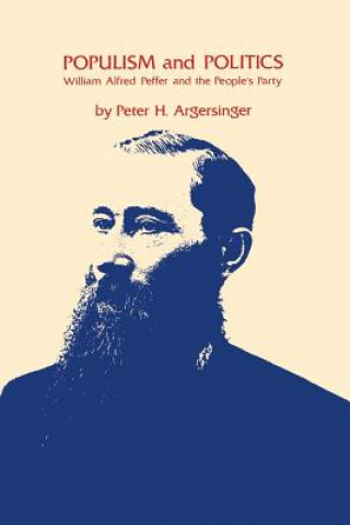 Kniha Populism and Politics Peter H. Argersinger