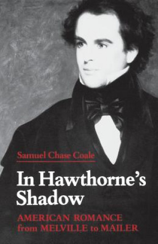 Книга In Hawthorne's Shadow Samuel Chase Coale