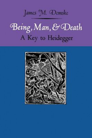 Knjiga Being, Man, and Death James M Demske