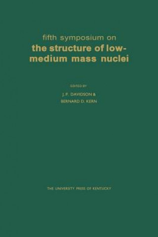 Книга Fifth Symposium on the Structure of Low-Medium Mass Nuclei J. P. Davidson