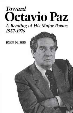 Kniha Toward Octavio Paz John M Fein