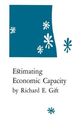 Buch Estimating Economic Capacity Richard E Gift