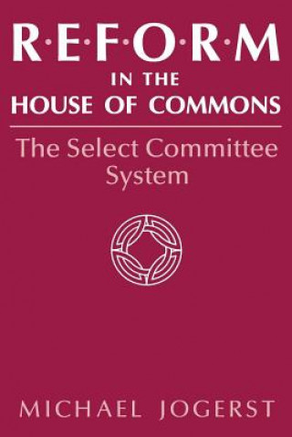 Carte Reform in the House of Commons Michael Jogerst