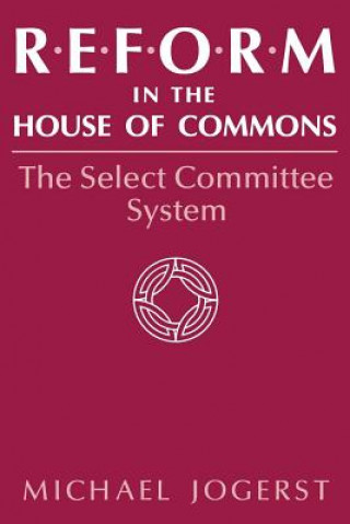 Libro Reform in the House of Commons Michael Jogerst