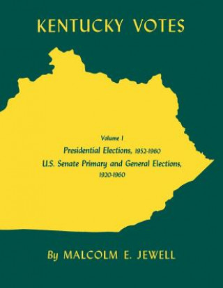 Kniha Kentucky Votes Professor Malcolm E (University of Kentucky) Jewell