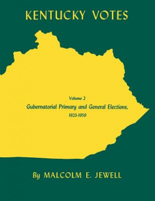 Kniha Kentucky Votes Professor Malcolm E (University of Kentucky) Jewell