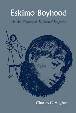 Livre Eskimo Boyhood Charles C Hughes