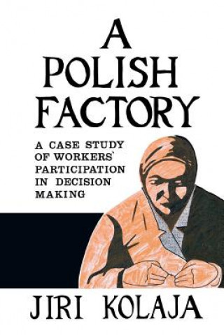 Könyv Polish Factory Jiri Kolaja