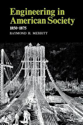 Książka Engineering in American Society Raymond H Merritt