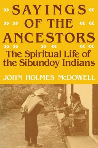 Книга Sayings of the Ancestors John Holmes McDowell