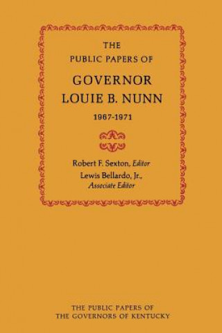 Kniha Public Papers of Governor Louie B. Nunn Lewis Bellardo