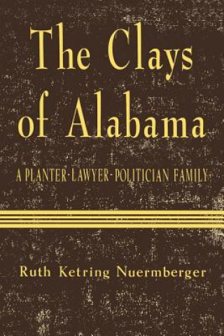 Kniha Clays of Alabama Ruth Ketring Nuermberger