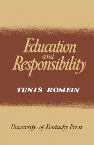 Kniha Education and Responsibility Tunis Romein