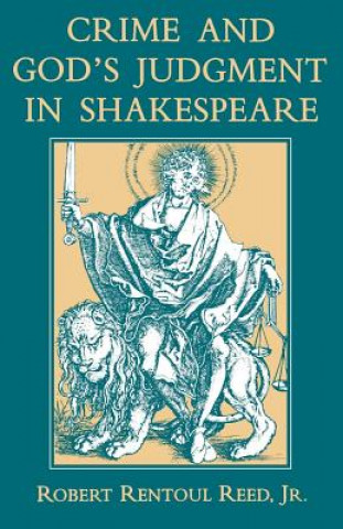 Carte Crime and God's Judgment in Shakespeare Robert Rentoul Reed